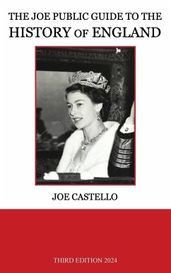 The Joe Public Guide to the History of England - Castello, Joe