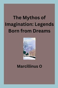 The Mythos of Imagination - O, Marcillinus