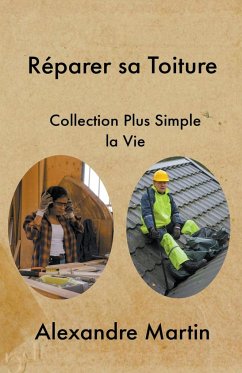 Réparer sa Toiture - Martin, Alexandre