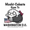 Mochi-Celeste Goes to Washington D.C. - Bild 1