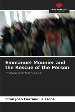 Emmanuel Mounier and the Rescue of the Person - Laissone, Elton João Caetano