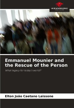 Emmanuel Mounier and the Rescue of the Person - Laissone, Elton João Caetano