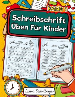 Schreibschrift Üben Für Kinder (SAS) - Eichelberger, Laura