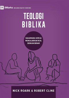 TEOLOGI BIBLIKA (Biblical Theology) (Indonesian) - Roark, Nick; Cline, Robert