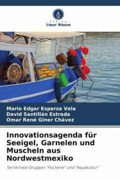 Innovationsagenda für Seeigel, Garnelen und Muscheln aus Nordwestmexiko - Esparza Vela, Mario Edgar;SANTILLAN ESTRADA, DAVID;Giner Chávez, Omar Rene