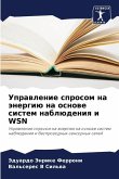 Uprawlenie sprosom na änergiü na osnowe sistem nablüdeniq i WSN