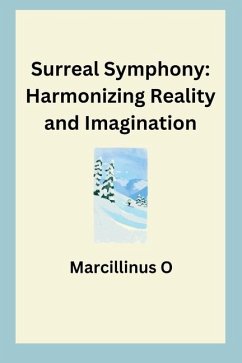 Surreal Symphony - O, Marcillinus