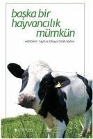 Baska Bir Hayvancilik Mümkün - Özkaya, Tayfun; Özden, Fatih