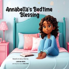 Annabella's Bedtime Blessing - Lynnay, Ayanna; Moore, Lauriyana