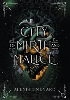 City of Mirth and Malice - Menard, Alexis L