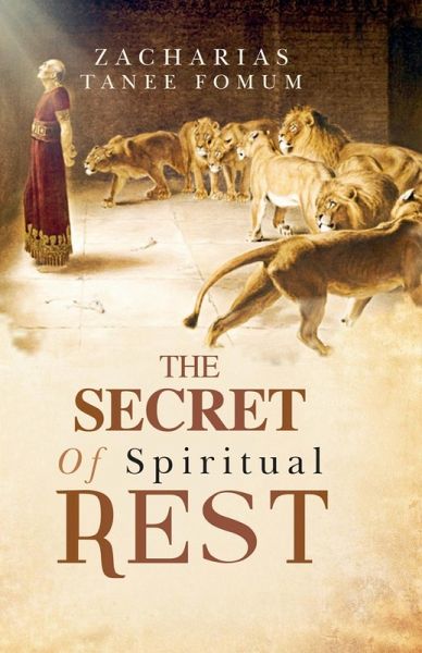 The Secret of Spiritual Rest The Secret of Spiritual Rest