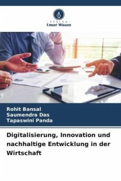 Digitalisierung, Innovation und nachhaltige Entwicklung in der Wirtschaft - Bansal, Rohit;Das, Saumendra;Panda, Tapaswini