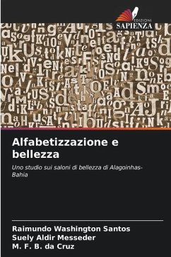 Alfabetizzazione e bellezza - Santos, Raimundo Washington;Messeder, Suely Aldir;da Cruz, M. F. B.