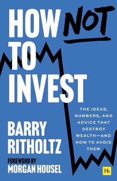 How Not to Invest - Ritholtz, Barry