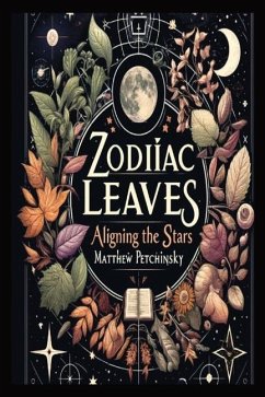 Zodiac Leaves - Petchinsky, Matthew Edward