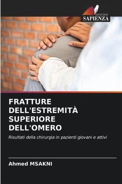 FRATTURE DELL'ESTREMITÀ SUPERIORE DELL'OMERO - MSAKNI, Ahmed