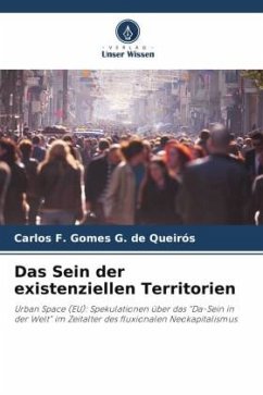 Das Sein der existenziellen Territorien - Gomes G. de Queirós, Carlos F.