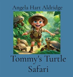 Tommy's Turtle Safari - Hart Aldridge, Angela