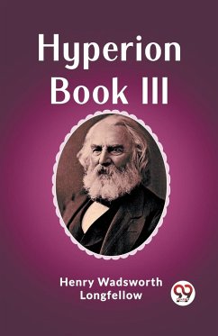 Hyperion Book III - Longfellow, Henry Wadsworth