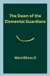 The Dawn of the Elemental Guardians - Bild 1