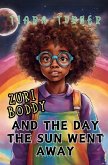 Zuri Boddy and the Day the Sun Went Away