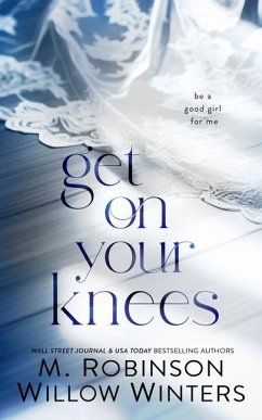 Get on Your Knees - Winters, Willow; Robinson, M.