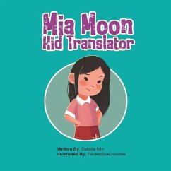 Mia Moon, Kid Translator - Min, Debbie
