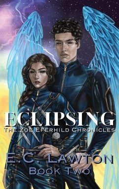 Eclipsing, The Zoe Eferhild Chronicles - Lawton, E C