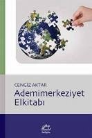 Ademimerkeziyet Elkitabi - Aktar, Cengiz