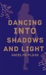 Dancing into Shadows and Light - Bild 1