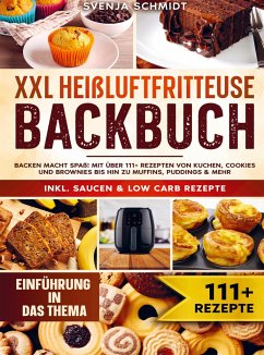 XXL Heißluftfritteuse Backbuch - Svenja Schmidt