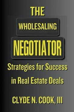 The Wholesaling Negotiator - Cook, Clyde N