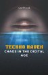Techno Haven Chaos in the Digital Age - Bild 1