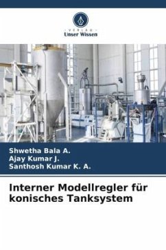 Interner Modellregler für konisches Tanksystem - Bala A., Shwetha;Kumar J., Ajay;Kumar K. A., Santhosh