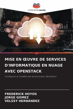 MISE EN ¿UVRE DE SERVICES D'INFORMATIQUE EN NUAGE AVEC OPENSTACK - HOYOS, FREDERICK;Gómez, Jorge;Hernández, Velssy