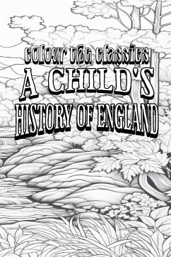 EXCLUSIVE COLORING BOOK Edition of Charles Dickens' A Child's History of England - Colour the Classics