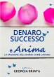 Denaro, successo e Anima - La missione... - Bild 1