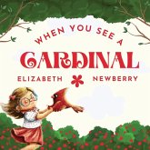 When You See a Cardinal When You See a Cardinal