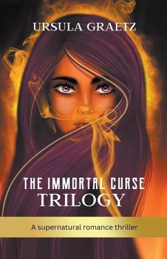 The Immortal Curse Trilogy - Graetz, Ursula