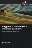 Leggere il codice della disumanizzazione