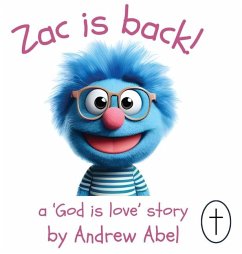 Zac is Back! - Abel, Andrew Robert