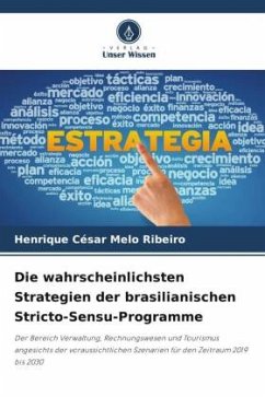 Die wahrscheinlichsten Strategien der brasilianischen Stricto-Sensu-Programme - Melo Ribeiro, Henrique César