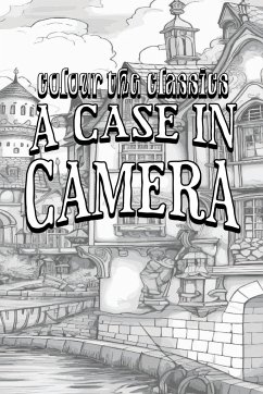 EXCLUSIVE COLORING BOOK Edition of Oliver Onions' A Case in Camera - Colour the Classics