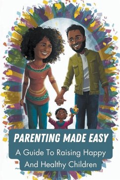 Parenting Made Easy - Kihwili, Jomanga Beatrice