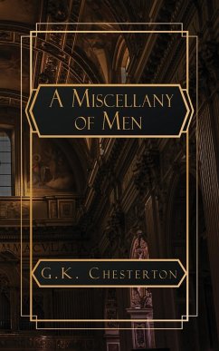 A Miscellany of Men - Chesterton, G. K.