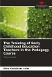 The Training of Early Childhood... - Bild 1