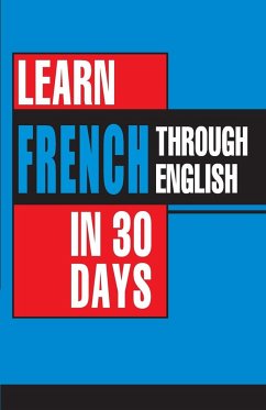 Learn French In 30 Days Through English (Apprendre le français à partir de l'anglais dans 30 jours) - Chopra, Bhavna