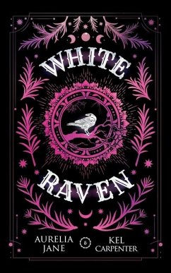 White Raven - Carpenter, Kel; Jane, Aurelia