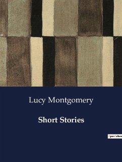 Short Stories - Montgomery, Lucy