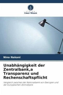 Unabhängigkeit der Zentralbank,a Transparenz und Rechenschaftspflicht - Nakani, Nino